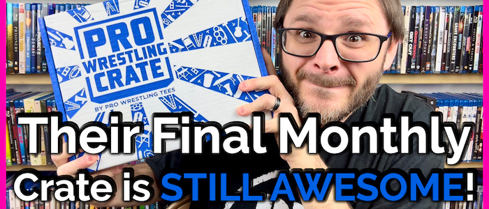Pro Wrestling Crate's Final Monthly Box is INCREDIBLE! – Cinefessions